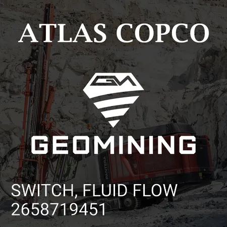 2658719451 ПЕРЕКЛЮЧАТЕЛЬ, ПОТОК ЖИДКОСТИ Atlas Copco / Epiroc