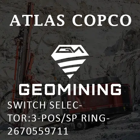 2670559711 ПЕРЕКЛЮЧАТЕЛЬ СЕЛЕКТОРА: 3-ПОЗИЦИОННЫЙ/SP КОЛЬЦО- Atlas Copco / Epiroc