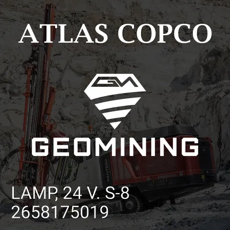 2658175019 ЛАМПА, 24 В. С-8 Atlas Copco / Epiroc
