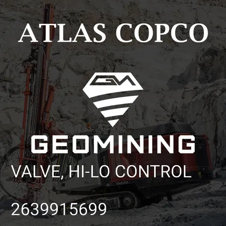 2639915699 КЛАПАН, ВЫСОКОЕ-НИЗКОЕ УПРАВЛЕНИЕ Atlas Copco / Epiroc
