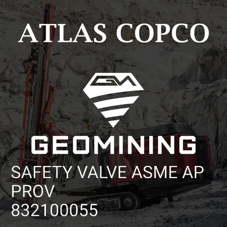 832100055 ПРЕДОХРАНИТЕЛЬНЫЙ КЛАПАН УТВЕРЖДЕН ASME Atlas Copco / Epiroc