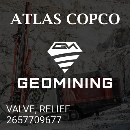 2657709677 КЛАПАН, ПРЕДОХРАНИТЕЛЬНЫЙ Atlas Copco / Epiroc